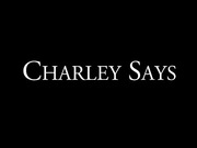 Slut Charley says