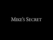 Mike's Secret